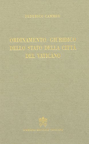 Ordinamento giuridico dello Stato della Città del Vaticano (rist. anast. 1932) di Federico Cammeo edito da Libreria Editrice Vaticana