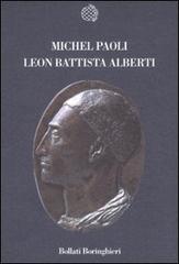 Leon Battista Alberti di Michel Paoli edito da Bollati Boringhieri