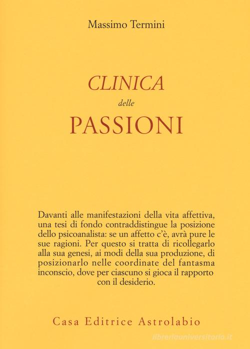 Clinica delle passioni di Massimo Termini edito da Astrolabio Ubaldini