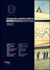 Compendio statistico italiano 2012. Ediz. italiana e inglese edito da ISTAT