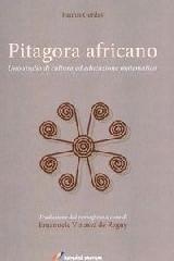 Pitagora africano. Uno studio di cultura ed educazione matematica di Paulus Gerdes edito da Lampi di Stampa