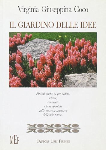 Giardino delle idee di Virginia G. Coco edito da L'Autore Libri Firenze