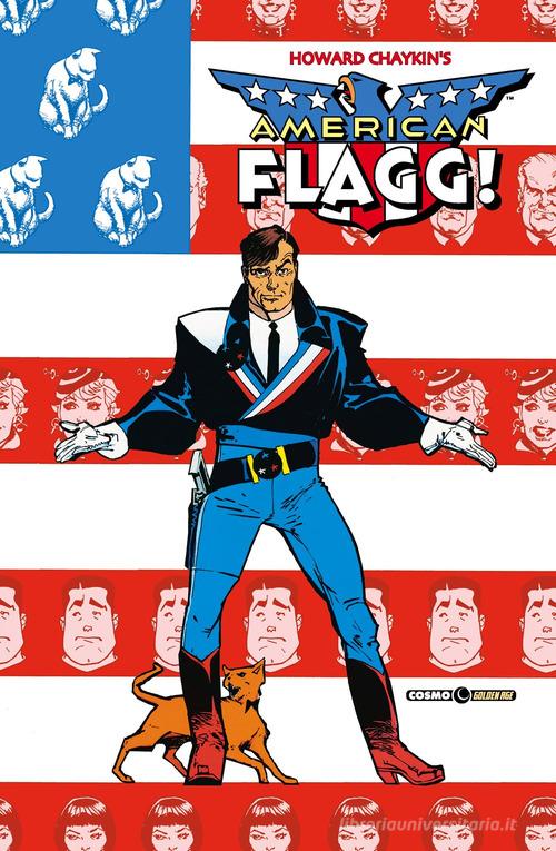 American Flagg! vol. 5 di Howard Chaykin edito da Editoriale Cosmo
