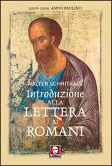 Introduzione alla lettera ai romani di Walter Schmithals edito da Lindau