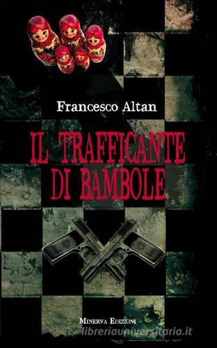 Il trafficante di bambole di Francesco Altan edito da Minerva Edizioni (Bologna)