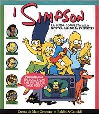 I Simpson. La guida completa alla nostra famiglia preferita di Matt Groening edito da Dalai Editore
