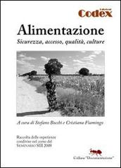 Alimentazione. Sicurezza, accesso, qualità, culture edito da Codex