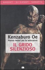 Il grido silenzioso di Kenzaburo Oe edito da Garzanti