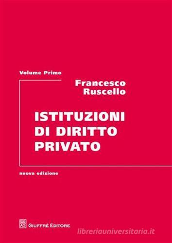 Istituzioni di diritto privato vol.1 di Francesco Ruscello edito da Giuffrè