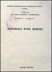 Materials with Memory edito da Liguori