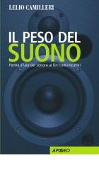 IL peso del suono di Lelio Camilleri edito da Apogeo Education