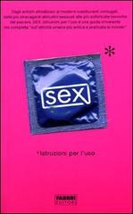 Sex. Istruzioni per l'uso di Stephen Arnott edito da Fabbri