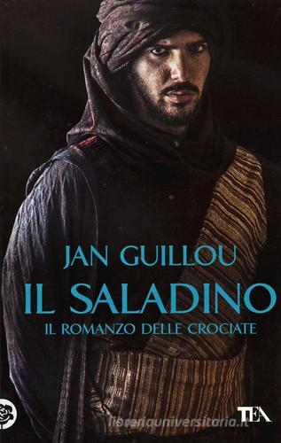 Il Saladino. Il romanzo delle crociate vol.2 di Jan Guillou edito da TEA