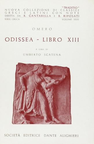 Odissea. Libro 13º di Omero edito da Dante Alighieri