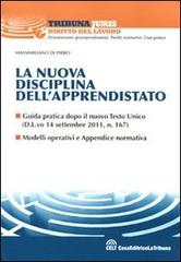 La nuova disciplina dell'apprendistato di Massimiliano Di Pirro edito da CELT Casa Editrice La Tribuna