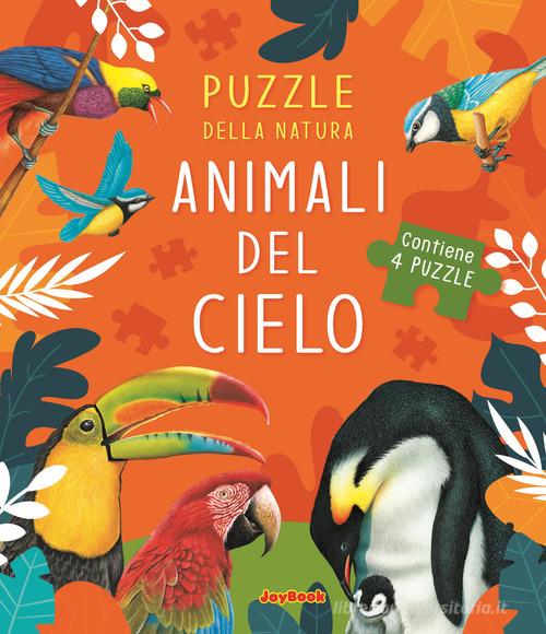 Animali del cielo. Puzzle della natura. Libro puzzle. Ediz. a colori di Andrea Morandi edito da Joybook