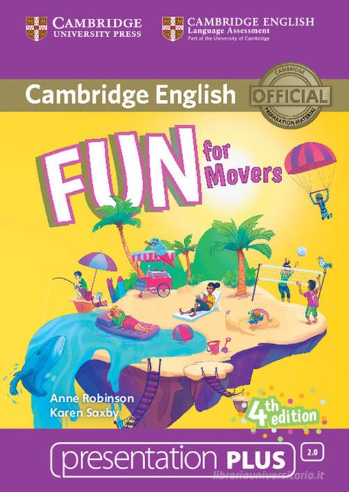 Fun for movers. Presentation. Per la Scuola media. Con DVD-ROM di Anne Robinson, Karen Saxby edito da Cambridge