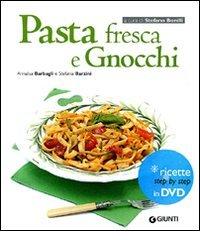 Pasta fresca e gnocchi. Con DVD di Annalisa Barbagli, Stefania A. Barzini edito da Giunti Editore
