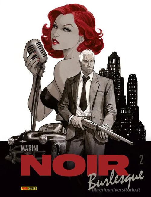 Noir burlesque vol.2 di Enrico Marini edito da Panini Comics