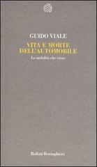 Vita e morte dell'automobile. La mobilità che viene di Guido Viale edito da Bollati Boringhieri