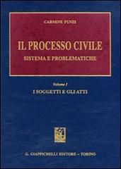 Il processo civile. Sistema e problematiche vol.1 di Carmine Punzi edito da Giappichelli