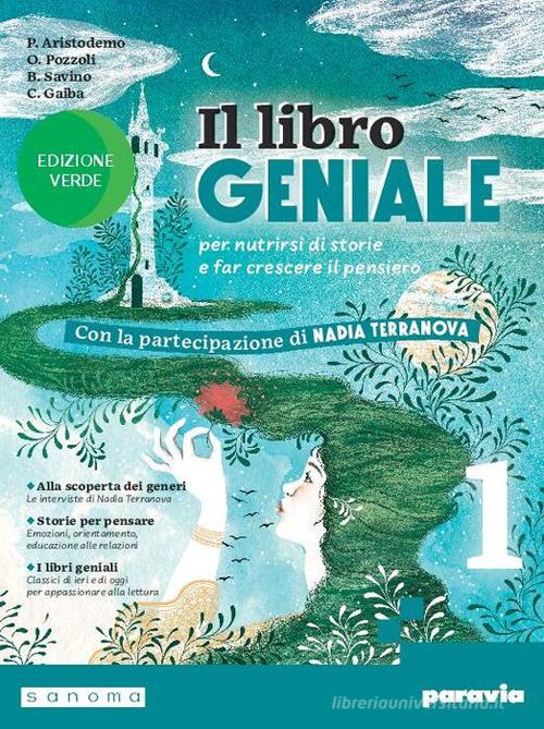 Il libro geniale. Edizione verde. Per la Scuola media. Con e-book. Con espansione online vol. 1 di Palmira Aristodemo, Orietta Pozzoli edito da Paravia