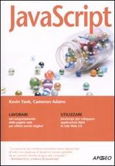 JavaScript di Kevin Yank, Cameron Adams edito da Apogeo