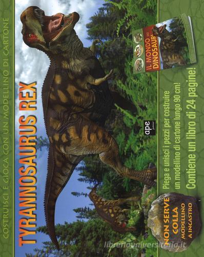 Tyrannosaurus Rex. Ediz. illustrata. Con gadget edito da Ape Junior