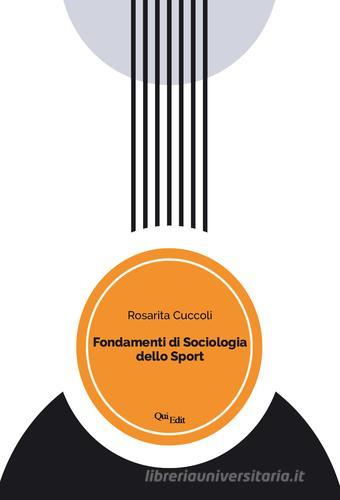 Fondamenti di sociologia dello Sport di Rosarita Cuccoli edito da QuiEdit