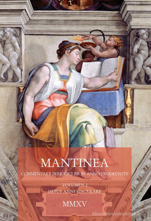 Mantinea. Commentarii periodici bis in anno prodeuntes vol.1 edito da Accademia Vivarium Novum