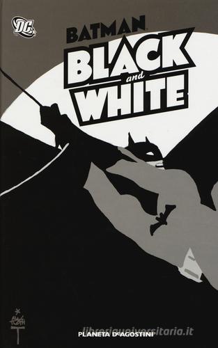 Batman. Black and white edito da Planeta De Agostini