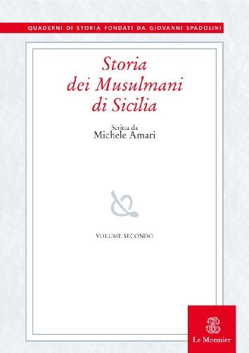 Storia dei musulmani di Sicilia vol.2 di Michele Amari edito da Mondadori Education