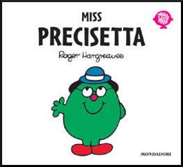 Miss Precisetta di Roger Hargreaves edito da Mondadori