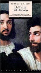 Dell'arte del dialogo di Torquato Tasso edito da Liguori