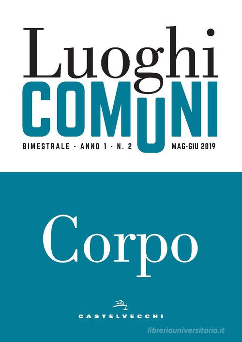 Luoghi comuni (2019) vol.2 edito da Castelvecchi