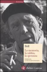 La memoria, la rabbia, la speranza di Heinrich Böll, René Wintzen edito da Laterza