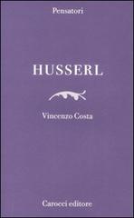 Husserl di Vincenzo Costa edito da Carocci