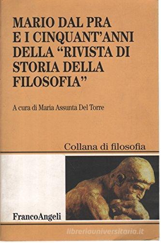 Mario Dal Pra e i cinquant'anni della «Rivista di storia della filosofia» edito da Franco Angeli