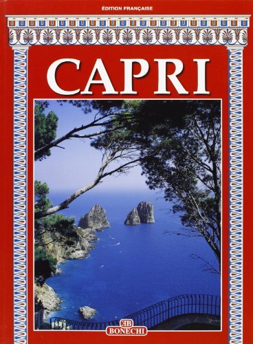 Capri. Ediz. francese edito da Bonechi