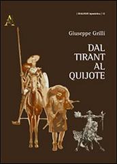 Dal Tirant al Quijote di Giuseppe Grilli edito da Aracne
