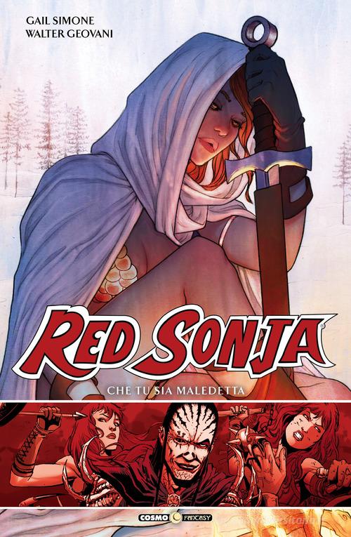 Red Sonja vol.3 di Gail Simone, Walter Geovani edito da Editoriale Cosmo