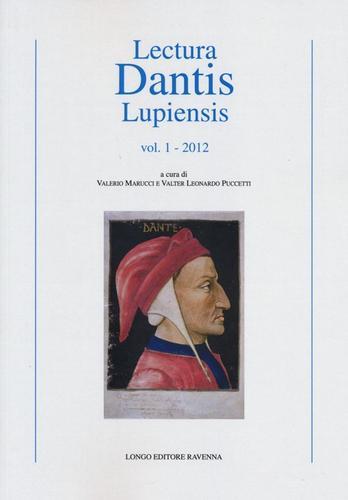 Lecturae Dantis Lupiensis (2012) vol.1 edito da Longo Angelo
