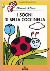 I sogni di Bella Coccinella. Gli amici di Pimpa. Ediz. illustrata di Altan edito da Franco Cosimo Panini
