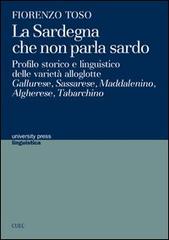 La Sardegna che non parla sardo di Fiorenzo Toso edito da CUEC Editrice