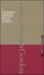 Individualismo metodologico: dalla scuola austriaca all'anarco-capitalismo di David Gordon, Roberta A. Modugno Crocetta edito da Luiss University Press