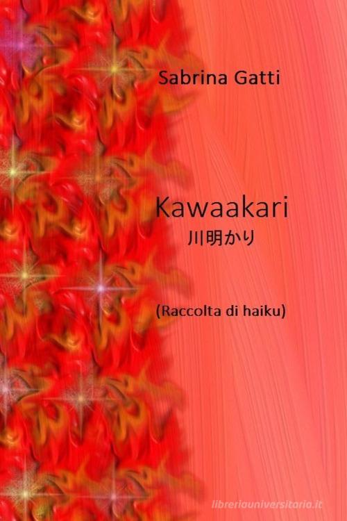 Kawaakari di Sabrina Gatti edito da Youcanprint