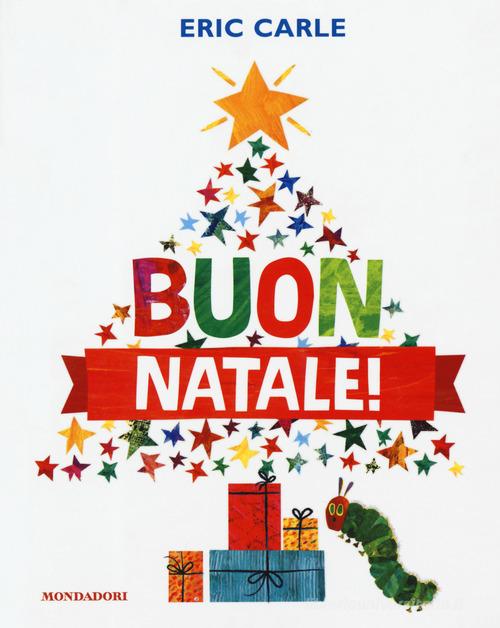 Buon Natale! Ediz. a colori di Eric Carle edito da Mondadori