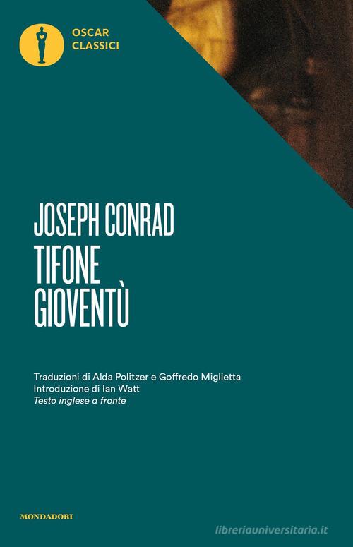Libro Tifone-Gioventù. Testo inglese a fronte di Joseph Conrad Nuovi oscar classici di Mondadori