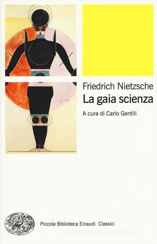 La gaia scienza di Friedrich Nietzsche edito da Einaudi
