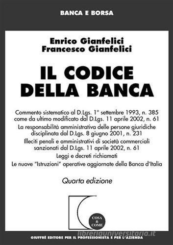 Il codice della banca di Enrico Gianfelici, Francesco Gianfelici edito da Giuffrè